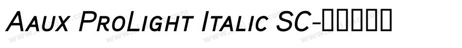 Aaux ProLight Italic SC字体转换